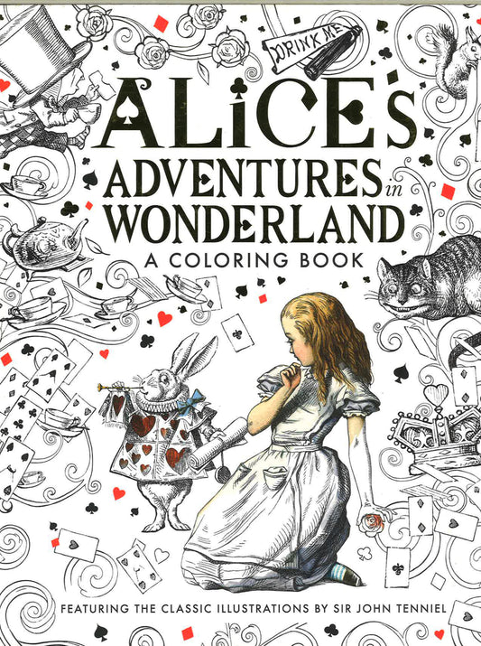 Alice's Adventures In Wonderland: A Coloring Book