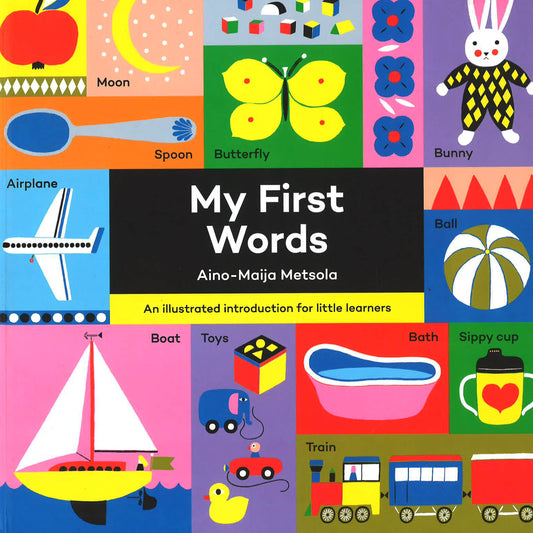 My First Words Aino-Maija Metsola