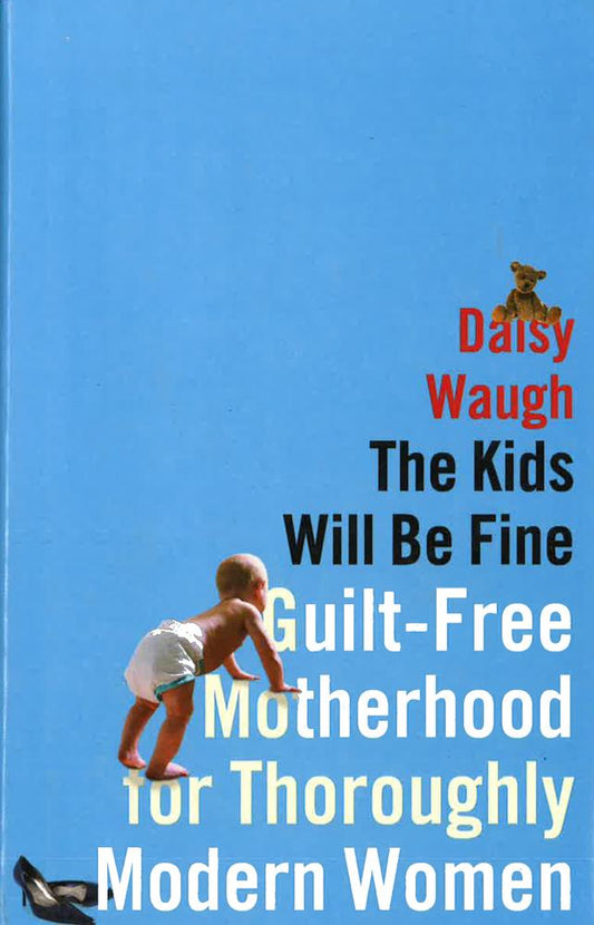 The Kids Will Be Fine