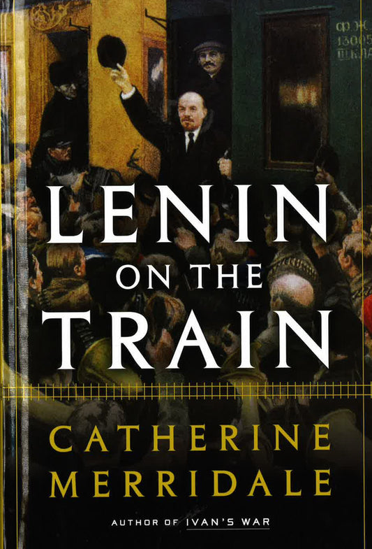 Lenin On The Train