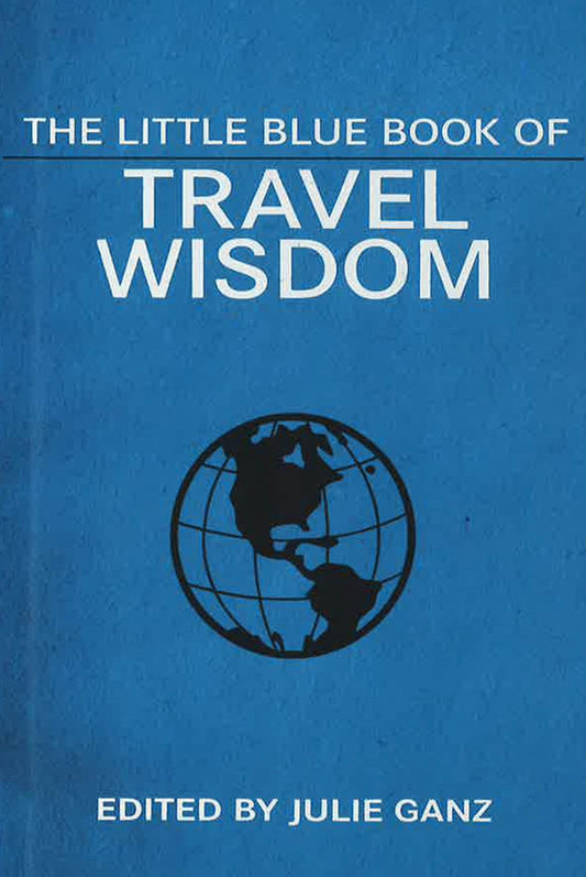 Little Blue Book Of Travel Wisdom