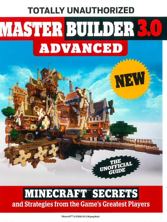 Master Builder 3.0 Advance: Minecraft Secrets And Strategies From The Game's Greatest Players