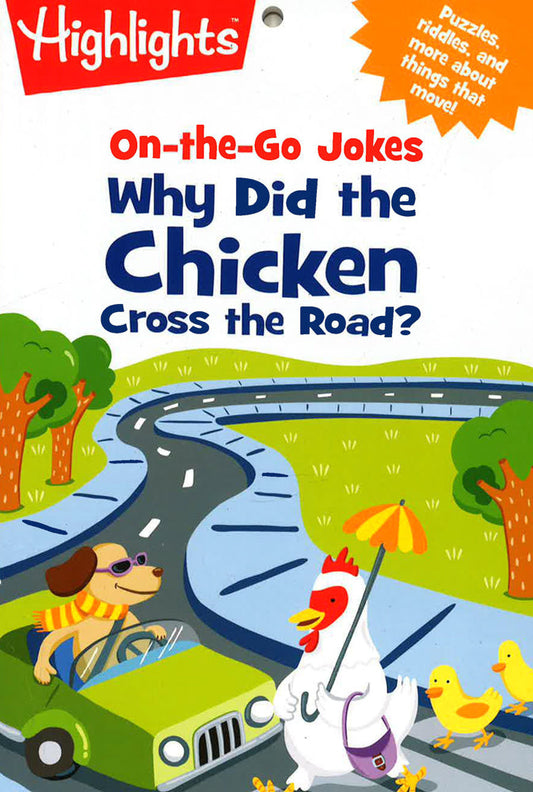 On-The-Go Jokes: Why Did The Chicken Cross The Road?