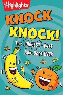 Knock Knock!: The BIGGEST Best Joke Book EVER!