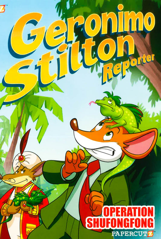 Geronimo Stilton Reporter #1: "Operation: Shufongfong"