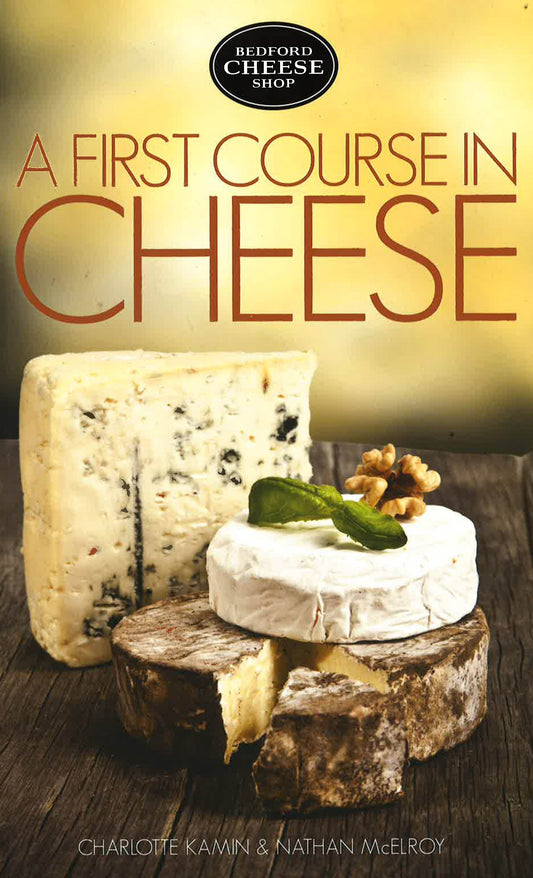 First Course In Cheese: Bedford