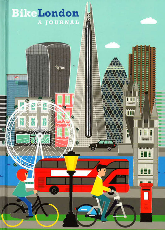 Bike London A Journal