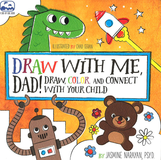 Draw With Me, Dad! Draw, Color And Connect With Your Child