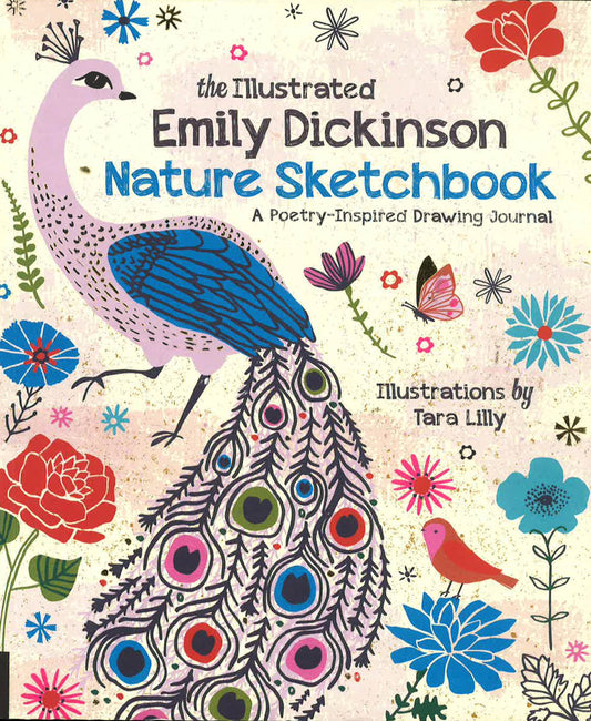 The Illustrated Emily Dickinson Nature Sketchbook - A Poetry-Inspired Drawing Journal