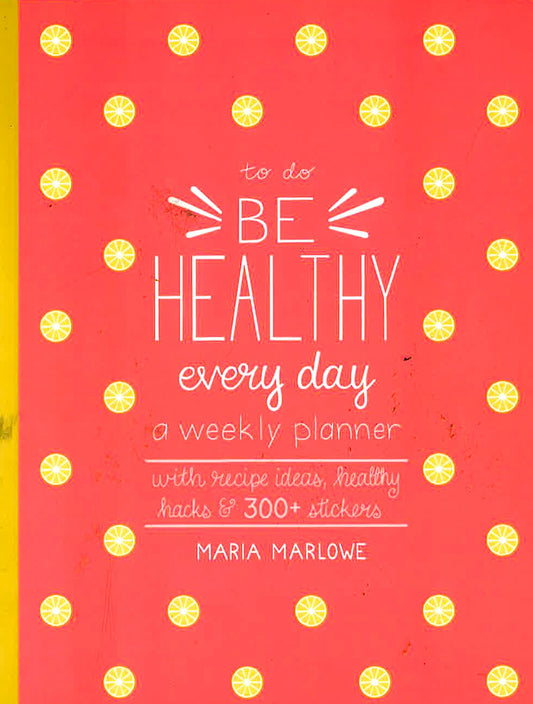Be Healthy Every Day