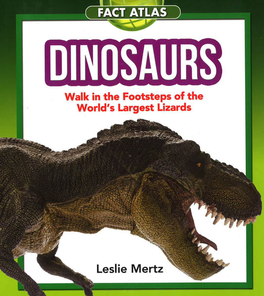 Dinosaurs (Fact Atlas Series)