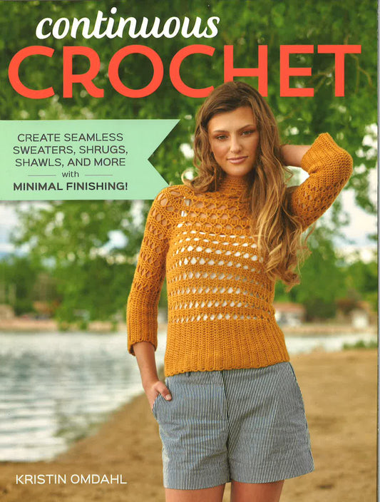[Bargain Corner] Continuous Crochet: Seamless Sweaters,Shrugs,Shawls-And More