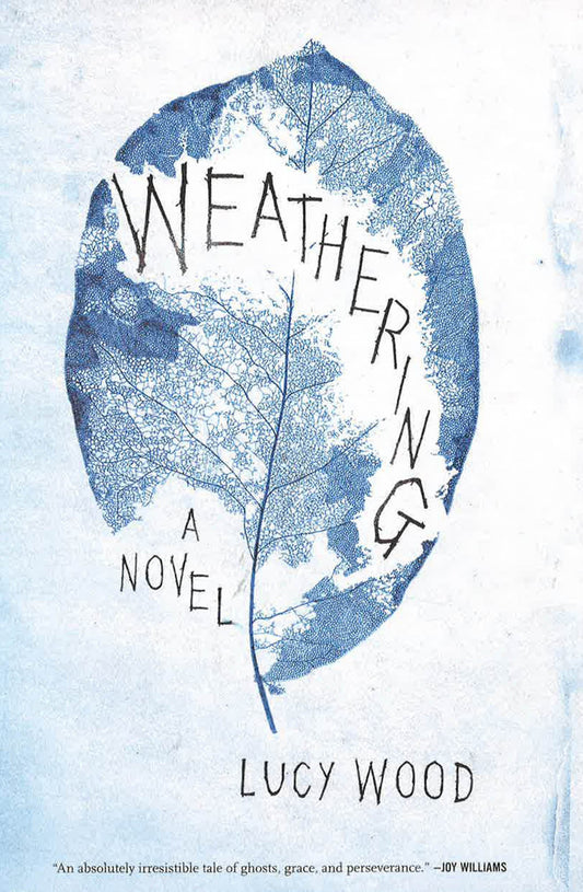 Weathering - A Novel