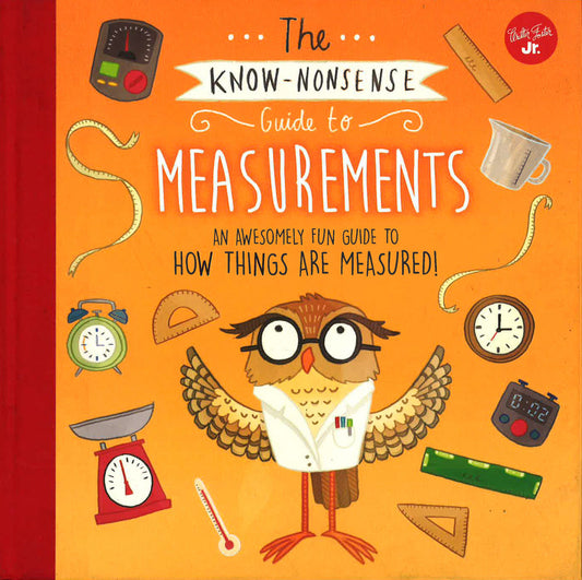 The Know-Nonsense Guide To Measurement (Know-Nonsense)