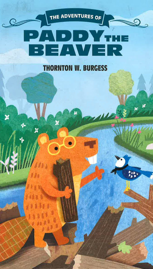 The Adventure Of Paddy The Beaver