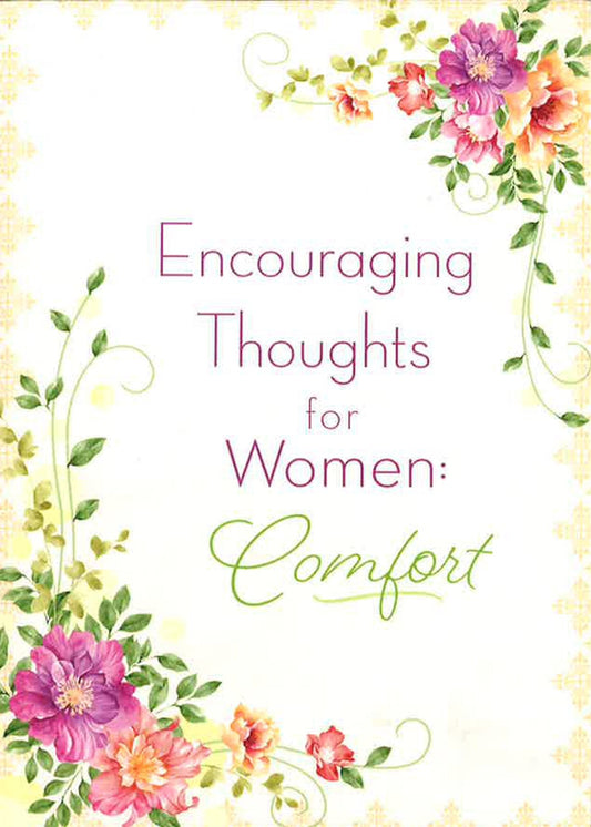 Encouraging Thoughts For Women: Comfort