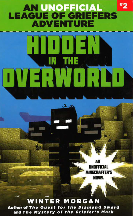 An Unofficial League Of Griefers Adventure #2: Hidden In The Overworld