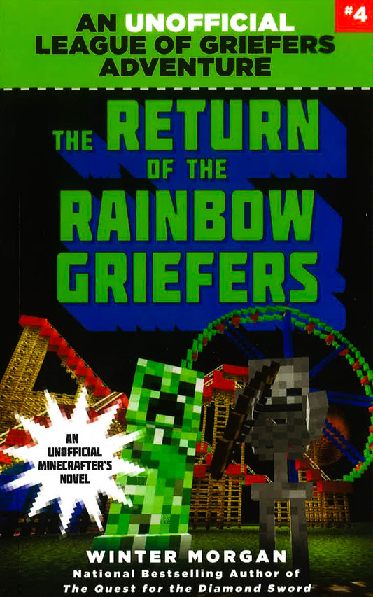 The Return Of The Rainbow Griefers (An Unofficial League Of Griefers Adventure Bk. 4)
