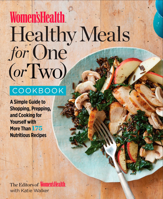The Womens Health Healthy Meals For One