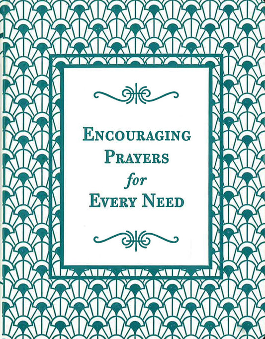 Encouraging Prayers for Every Need