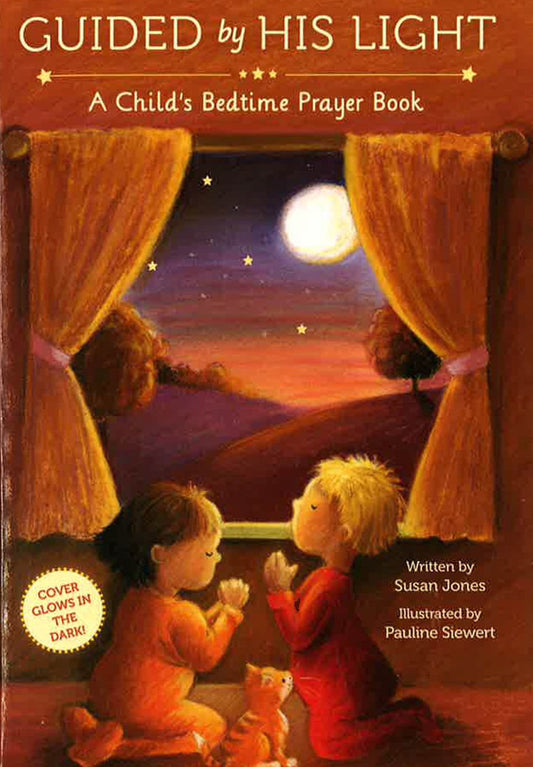 Guided By His Light: A Child's Bedtime Prayer Book