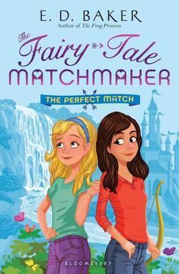 The Perfect Match (The Fairy-Tale Matchmaker)