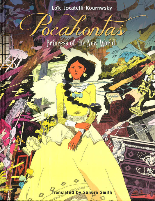 Pocahontas : Princess Of The New World