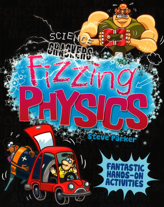 Fizzing Physics: Fantastic Hands-On Activities