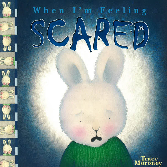 When I'M Feeling Scared