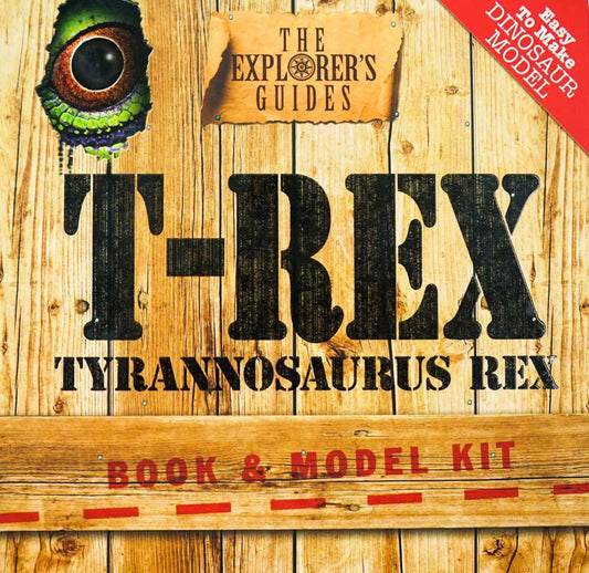 Tyrannosaurus Rex : The Explorer's Guide