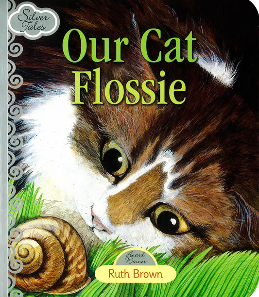 Our Cat Flossie (Silver Tales)