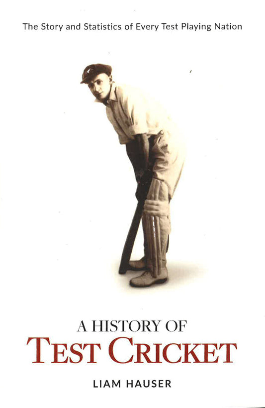 A History Of Test Cricket