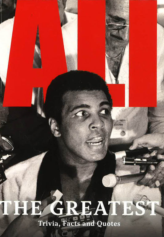 Ali:The Greatest Trivia Facts