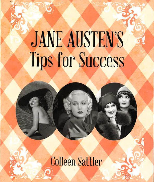 Jane Austin's Tips For Success