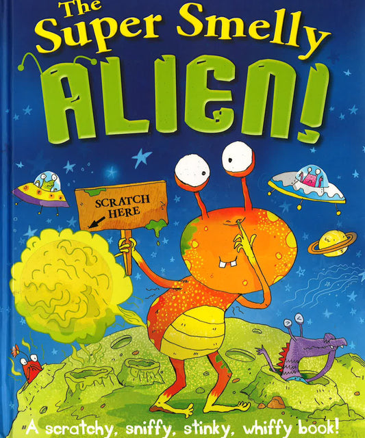 The Super Smelly Alien!
