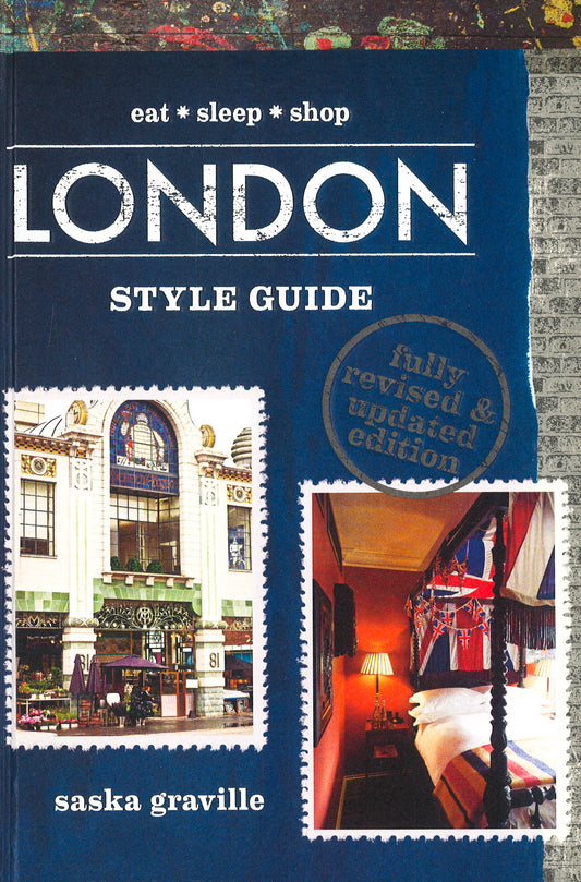 London Style Guide (Fully Revised & Updated Edition)