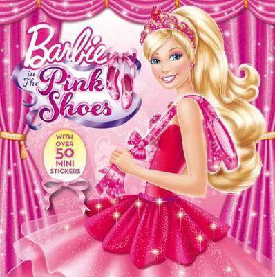 Barbie In The Pink Shoes: Sticker Storybook