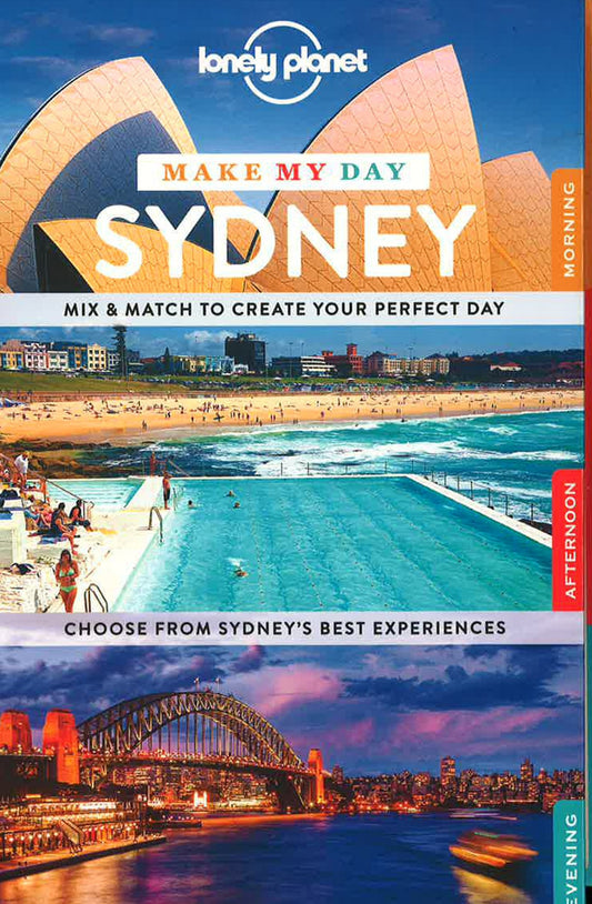 Lonely Planet Make My Day Sydney (Travel Guide)