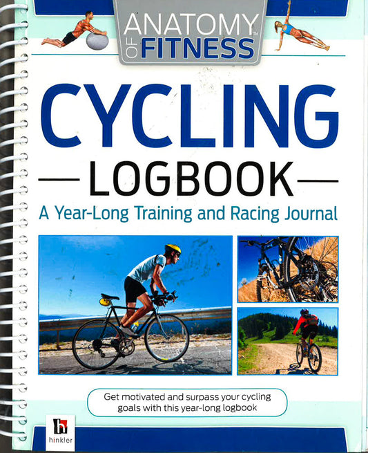 Anatomy Of Fitness Cycling Logbook