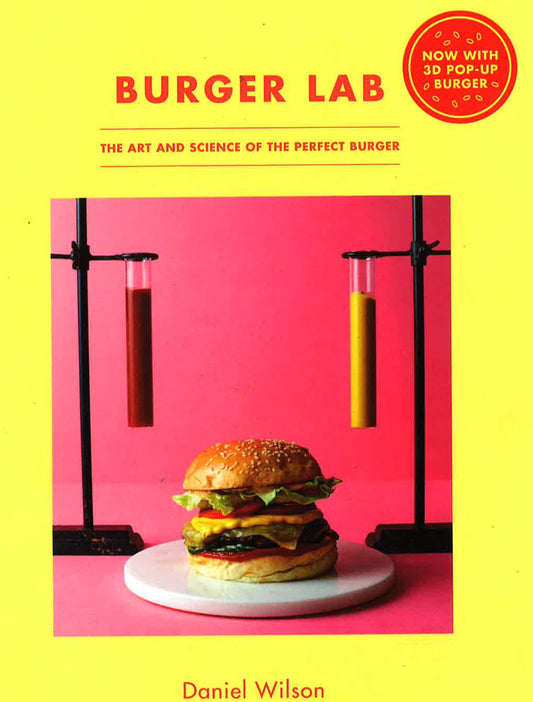 The Burger Lab: The Art And Science Of The Perfect Burger