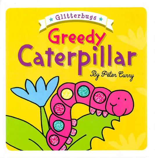 Greedy Caterpillar