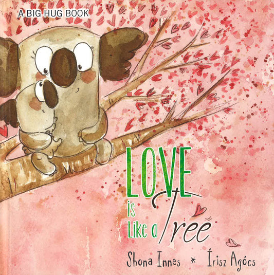 Love Is Like A Tree