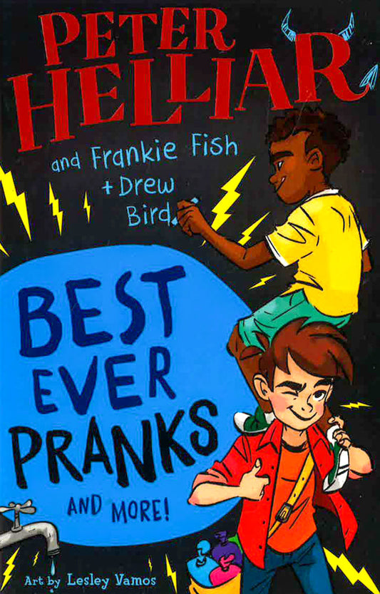 Best Ever Pranks (And More!) By Frankie Fish And Drew Bird