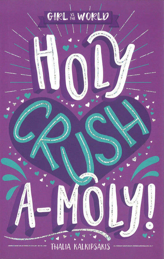 Holy Crush A-Moly!
