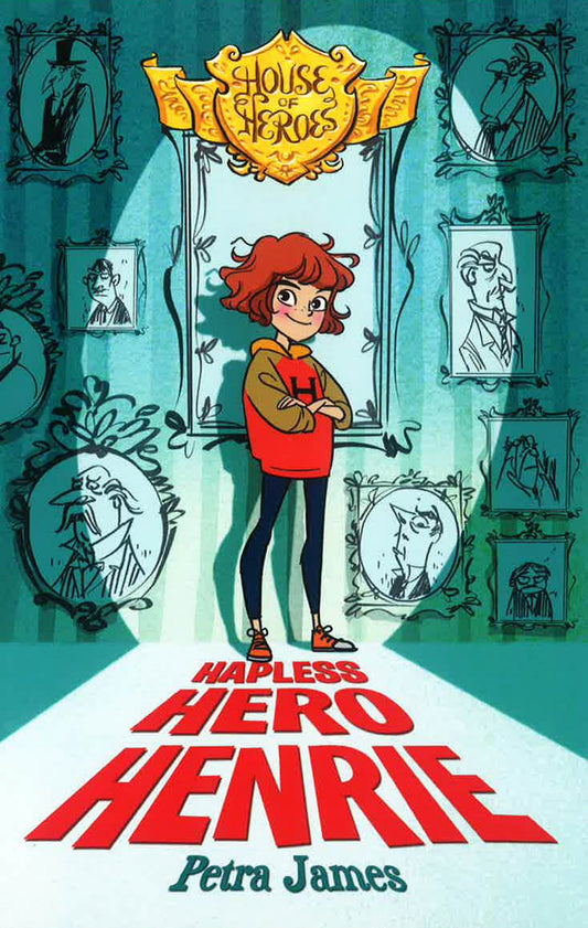 Hapless Hero Henrie (House of Heroes Book 1)