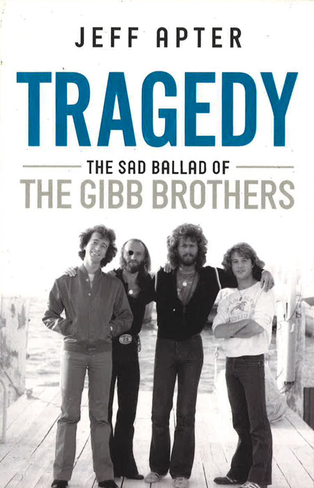 Tragedy: The Sad Ballad of the Gibb Brothers