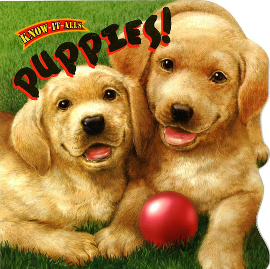 Know-It-Alls: Puppies!