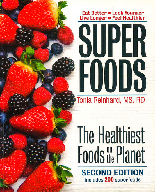 Superfoods: The Healthiest Foods On The Planet