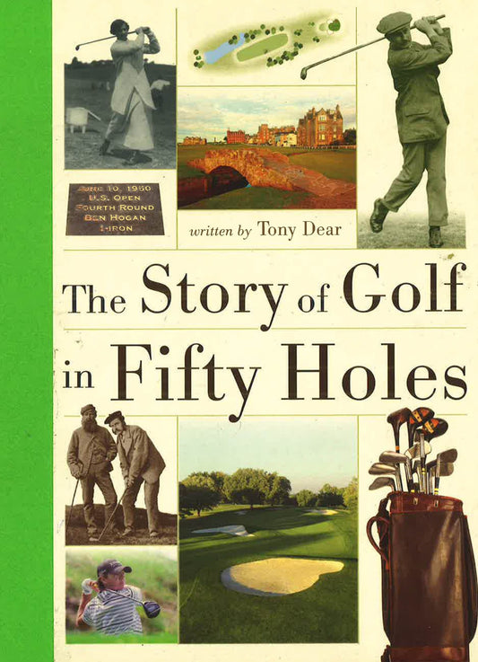Story Of Golf In Fifty Holes