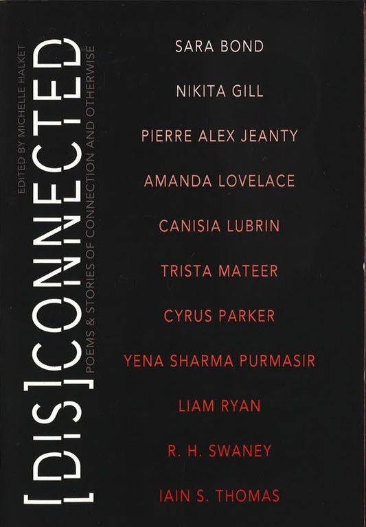 Disconnected: Poems & Stories Of Connection